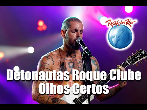 Detonautas Roque Clube - Olhos Certos (Ao Vivo no Rock in Rio)