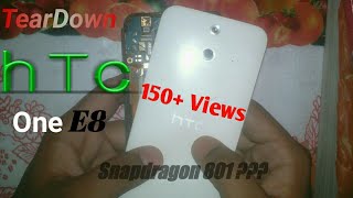 TearDown the HTC One E8 - SnapDragon 801 🔥🔥🔥