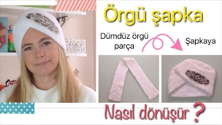Şaşıracaksınız Dümdüz örgü parça turban şapkaya dönüşüyor/ örgü türban modelleri/ örgü modelleri