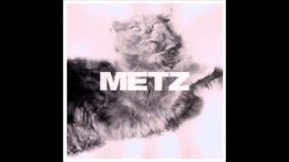 METZ - Dirty Shirt