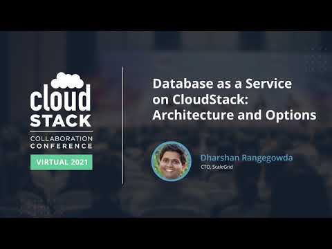 Database as a Service on CloudStack Architecture and Options -  CloudStack Collaboration Conf 2021