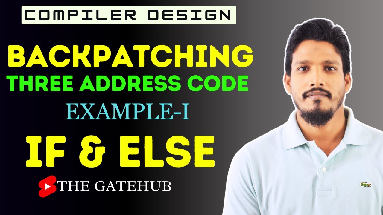 Backpatching Example 1 ( If & Else Case ) | Three Address Code | ICG | Compiler Design