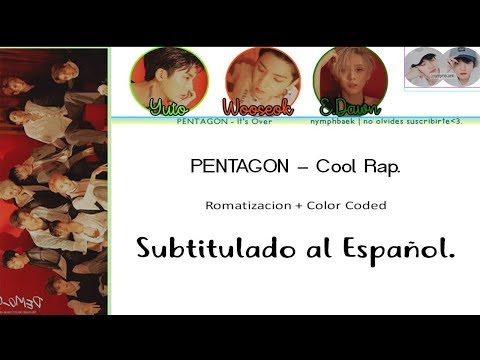 PENTAGON - Get That Drink / Cool Rap | Subtitulado al Español + Color Coded |