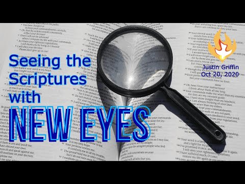 Seeing the Scriptures with New Eyes