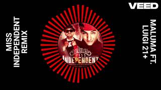Maluma FT. Luigi 21 Plus - Miss Independent Remix