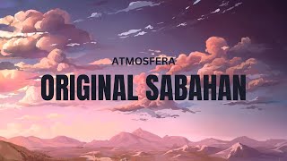 Download lagu ATMOSFERA - ORIGINAL SABAHAN (VIDEO LIRIK) mp3