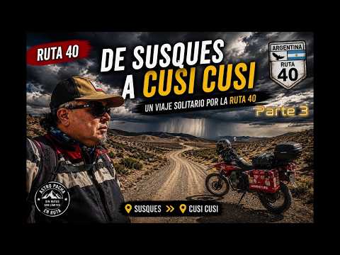 Ruta 40 Susques Cusi Cusi Parte 3