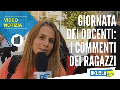 Giornata Mondiale dei docenti: i commenti dei ragazzi