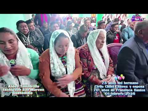 Fue el Ingreso De los  Cumpleañeros Cirilo Chilél ChávezAldea Tuiladrillo Ixchiguan San Marcos.