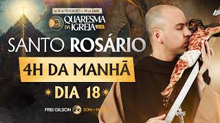 Santo Rosário | 18° Dia | Quaresma 2026 | 10/03 | 03:40 | Live Ao vivo