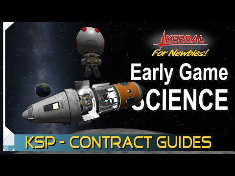 Five Easy Missions to Get You Started | KERBAL SPACE PROGRAM Contract Tutorials
