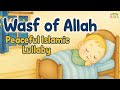 Soft Acapella Islamic Lullaby Al Wadud The Loving Muslim Baby Sleep Song No Music