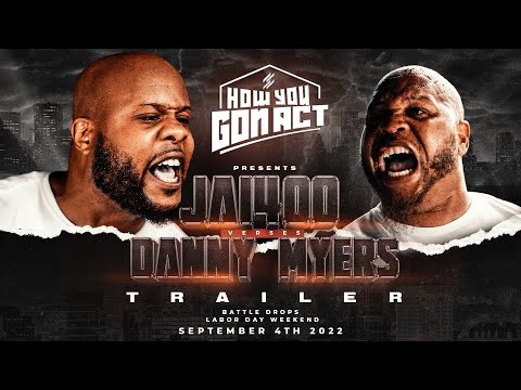 JAI400 vs DANNY MYERS | OFFICIAL TRAILER | HOWYOUGONACT