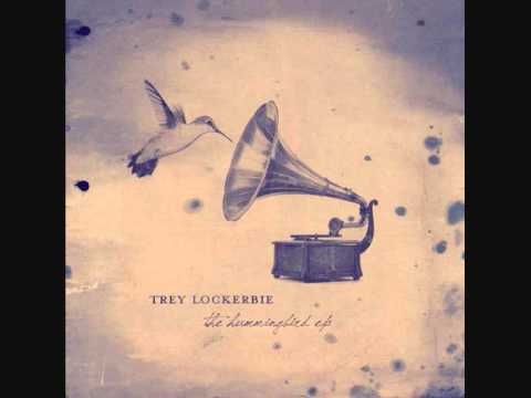 Trey Lockerbie - Hummingbird