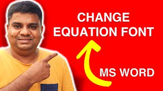 How to Change the Default Equation Font in MS Word