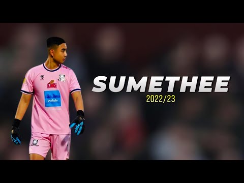 SUMETHEE KHOKPHO ► Best Saves (HD) 2022_23