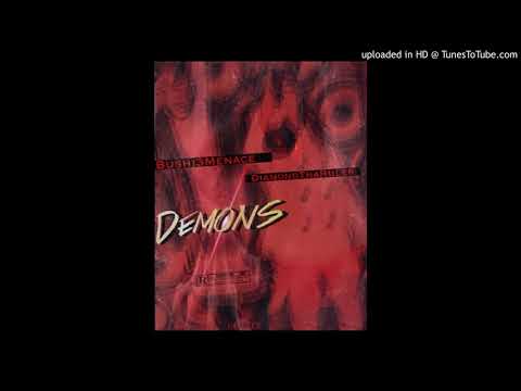 Diamond Tha Ruler ft Bushi3Menace - DEMONS