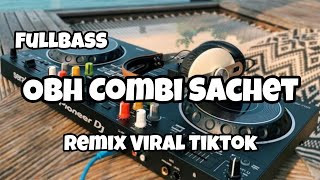 Download lagu DJ OBH COMBI SACHET REMIX VIRAL TIKTOK‼️Adit Sparky Nwrmxxx FULLBASS mp3 Download lagu DJ OBH COMBI SACHET REMIX VIRAL TIKTOK‼️Adit Sparky Nwrmxxx FULLBASS mp3