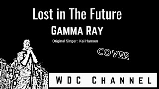 Gamma Ray Lost In The Future Cover
