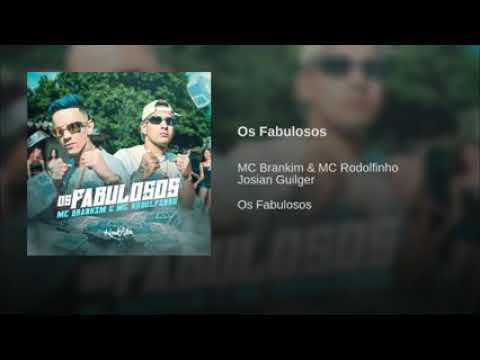 MC Rodolfinho e MC Brankim Os Fabulosos ( Audio Oficial ) 2019