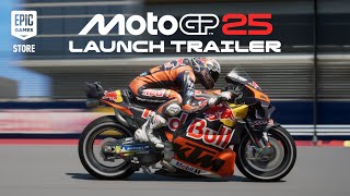 MOTOGP 25 Trailer - now on the Epic Games Store Trailer