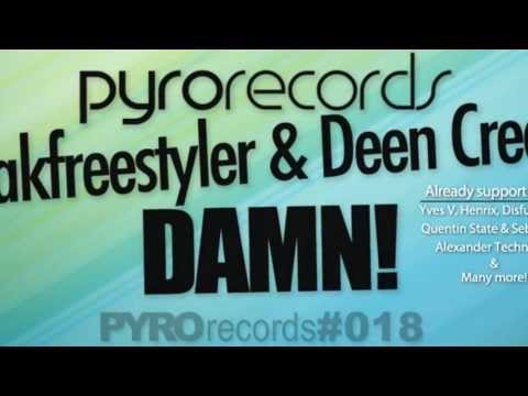 Deen Creed & Zakfreestyler - Damn! (Single Edit) [Pyro Records]