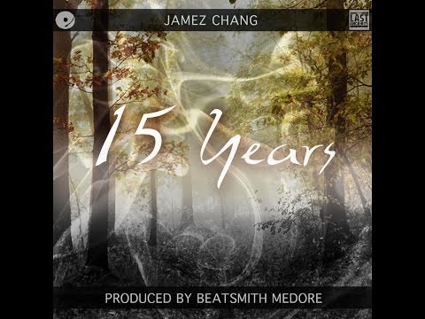 15 Years - Jamez Chang