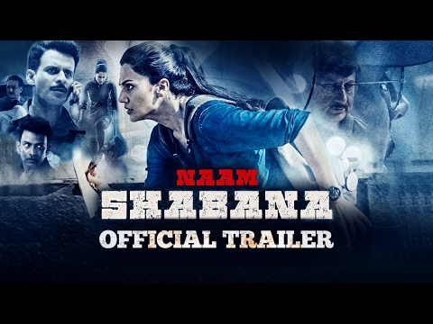 Naam Shabana (Trailer)