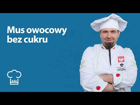 Mus owocowy bez cukru | Paweł Jackowski | Porady kulinarne
