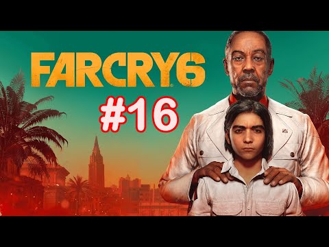 Far Cry 6 PC Walkthrough - Gameplay Part 16