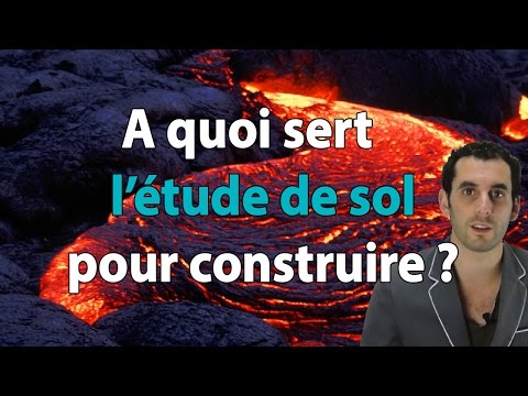 Etude de sol, a quoi ça sert ? (quand on construit sa maison)