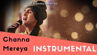 Channa Mereya - Instrumental  Ae Dil Hai Mushkil  