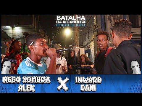 💣 Batalha da Alfândega - Edição de Drill 💣 Nego Sombra e Alek x Inward e Dani (Primeira Fase)