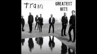 Train  - Greatest Hits