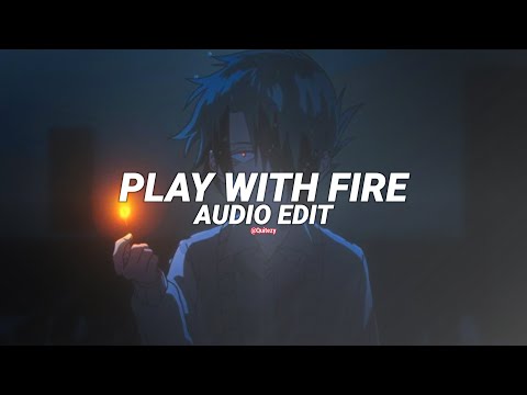 play with fire - sam tinnesz [edit audio]