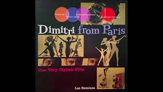Dimitri From Paris - Une Very Stylish Fille (Kenny Dope Main Mix)