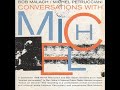 Michel Petrucciani - with Bob Malach, Bob Malach & Michel Petrucciani “Conversation With Michel”