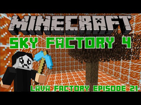 Minecraft - Sky Factory 4 - Surrounded By Lava - Episode 21