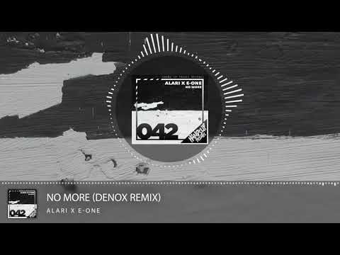 Alari & E-One – No More (Denox Remix)
