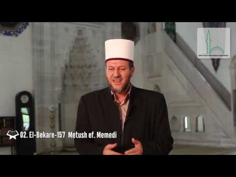 NJË AJET NJË KOMENT || Metush ef.Memedi 2.El Bekare 152 - MYFTINIA E BFI-SHKUP