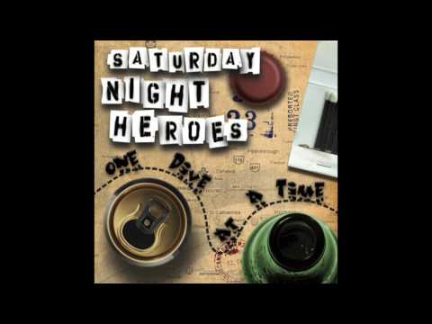 Saturday Night Heroes - One Dive At A Time (2007)