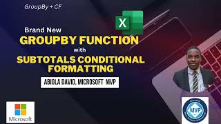 Brand New GroupBy Function with Subtotals Conditional Formatting in Excel