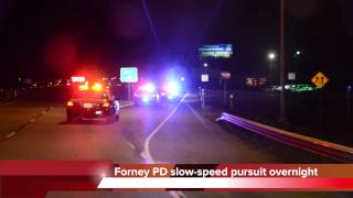 Forney Police Department slow-speed pursuit overnight