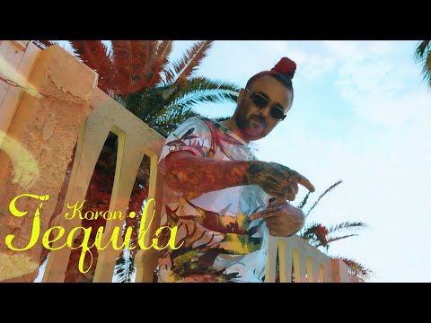 Koron - Tequila (Official Music Video)