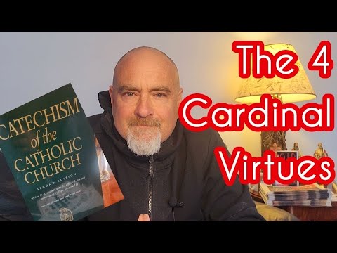 Catechism of the Catholic Church #43 Four Cardinal Virtues
