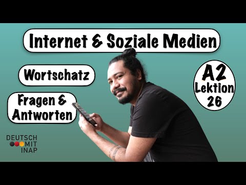 A2- Lektion 26 | Internet & Soziale Medien | Wortschatz, Fragen & Antworten | Sprechen A2