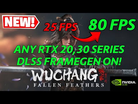 How to Enable DLSS Frame Generation in Wuchang: Fallen Feathers For RTX 30 and 20 Series GPUs