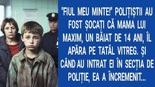 "Fiul meu minte!" Polițiștii au fost șocați că mama lui Maxim, un băiat de 14 ani, îl apăra pe...
