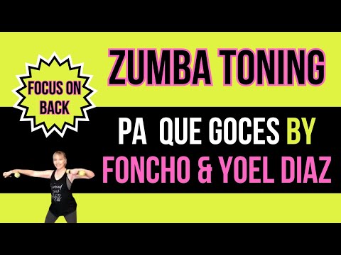 Pa Que Goces by Foncho & Yoel Diaz - Zumba Toning