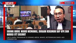 Sidang Abdul Wahid Kembali Panas, Kuasa Hukum Soroti Keterangan Kunci SF Hariyanto